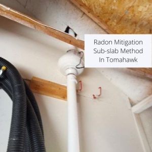 Sub-slab Radon Mitigation In Tomahawk by Tomahawk Radon Mitigation & Testing N11445 Co Rd A LOT 18, Tomahawk, WI 54487